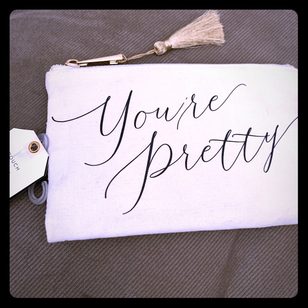 “YOU’RE PRETTY” CANVAS POUCH